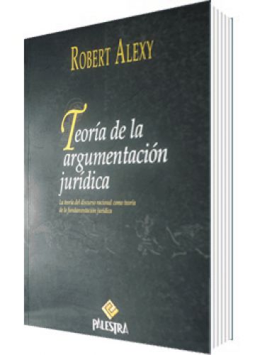 TEORÍA DE LA ARGUMENTACIÓN JURÍDICA
